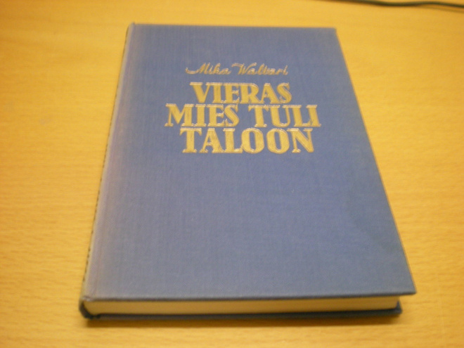 Mika Waltari: Vieras mies tuli taloon