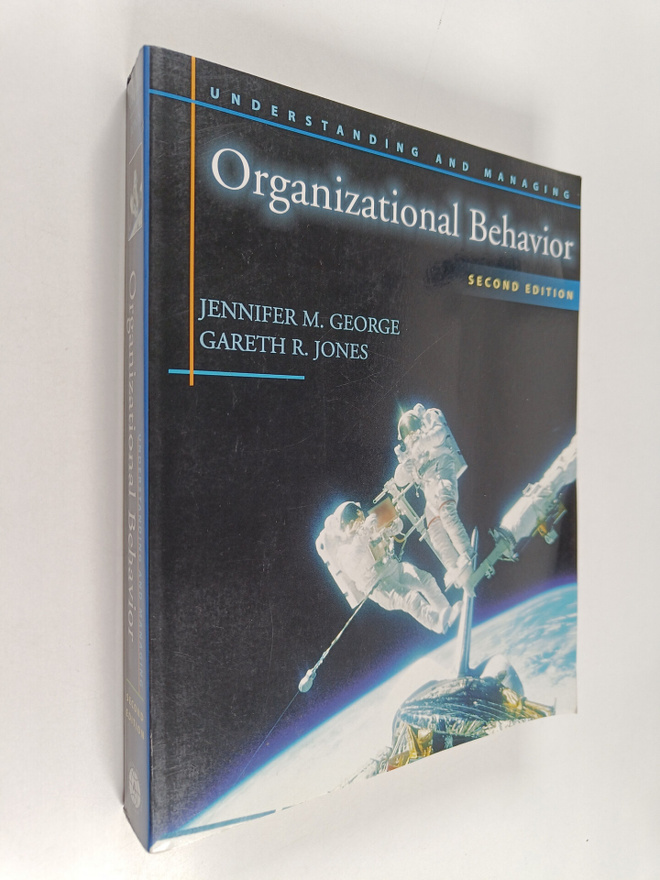 Gareth R. Jones ym. : Understanding and Managing Organiza...