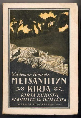 Bonsels, Waldemar: Metsäniityn kirja (1.p.,nid., 1921)