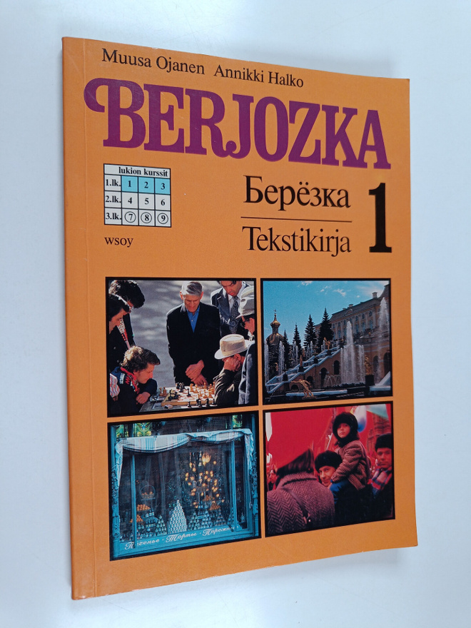 Muusa Ojanen ym. : Berjozka 1 : Tekstikirja