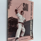 Fumio Demura : Sai : karate weapon of self-defense - pikkukuva 1