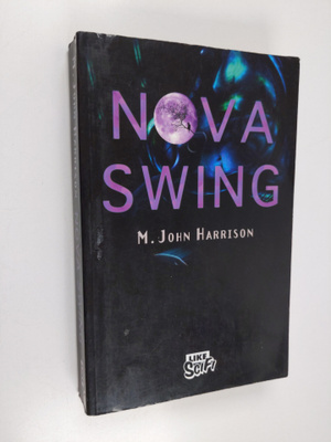M. John Harrison : Nova Swing
