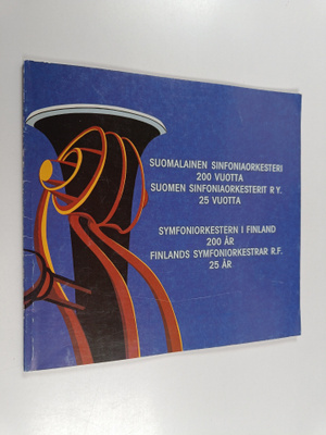 Suomalainen sinfoniaorkesteri 200 vuotta, Suomen Sinfonia...