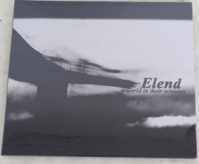 ELEND: A World in their screams [CD]
