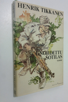 Henrik Tikkanen : Unohdettu sotilas