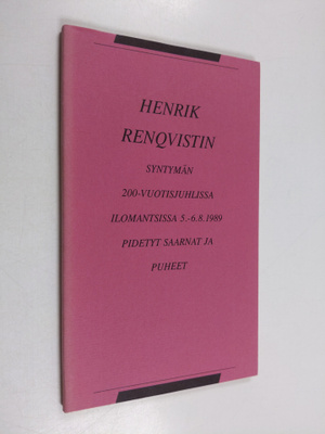 Henrik Renqvistin syntymän 200-vuotisjuhlissa Ilomantsiss...