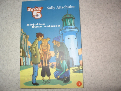 NUORTEN KIRJA: Sally Alltschuler: KIRJOITUS KUUN VALOSSA!