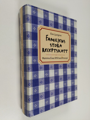 Eva Ljungren : Familjens stora receptskatt : mamma Evas 5...