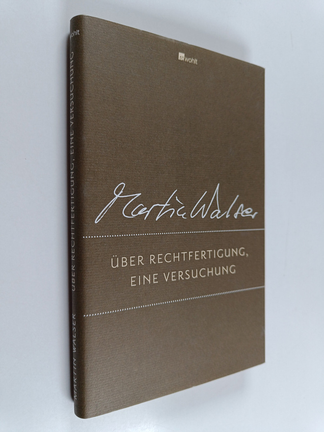 Martin Walser : Uber Rechtfertigung, eine Versuchung