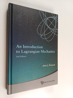 Alain Jean Brizard : An Introduction to Lagrangian Mechanics