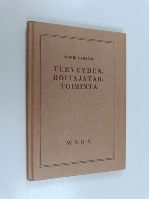 Sigrid Larsson : Terveydenhoitajatartoiminta