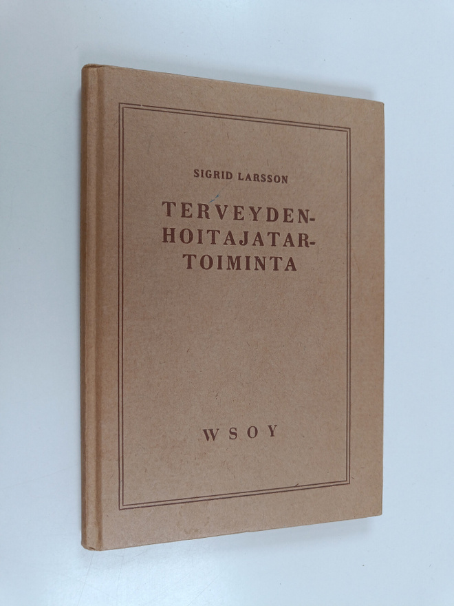 Sigrid Larsson : Terveydenhoitajatartoiminta