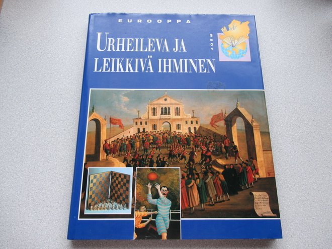 EUROOPPA  -  URHEILEVA JA LEIKKIVÄ IHMINEN