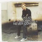Ronan Keating • If Tomorrow Never Comes PROMO CD-Single - pikkukuva 1