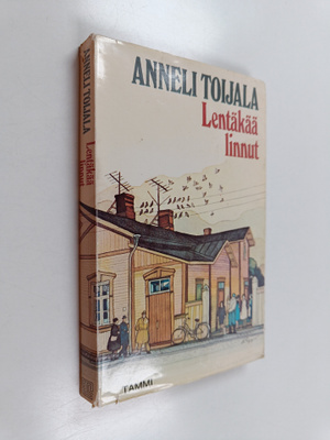 Anneli Toijala : Lentäkää linnut