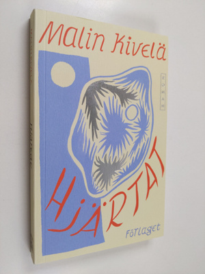 Malin Kivelä : Hjärtat