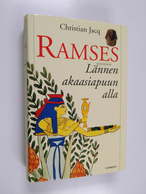 Christian Jacq : Ramses : Lännen akaasiapuun alla