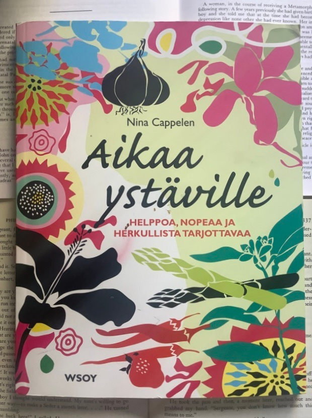 Nina Cappelen - Aikaa ystäville: helppoa, nopeaa ja...