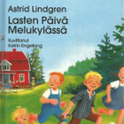 Lasten päivä melukylässä - A. Lindgren - pikkukuva 1
