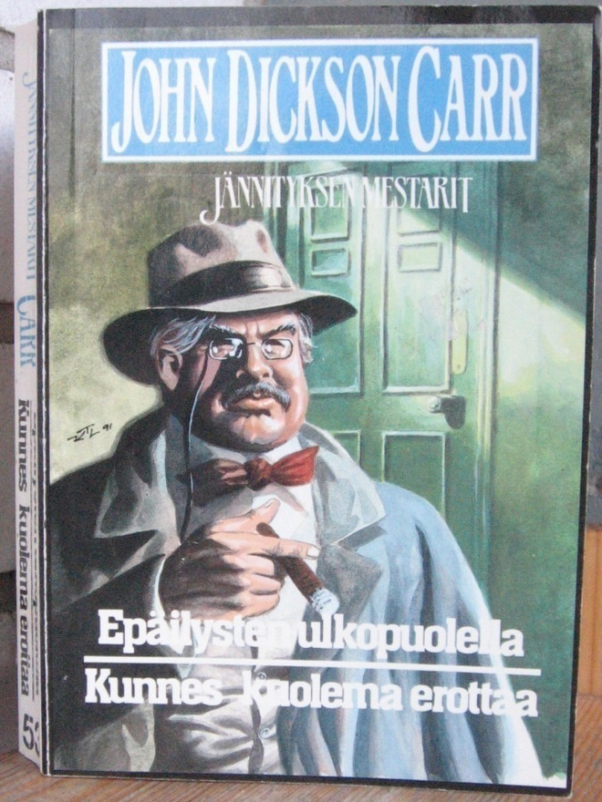 John Dickson Carr: Epäilysten ulkopuolella/Kunnes kuolema...