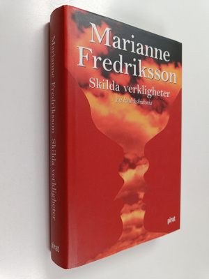 Marianne Fredriksson : Skilda verkligheter