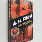 A. M. Frost : Näkymätön kuolema - pikkukuva 1