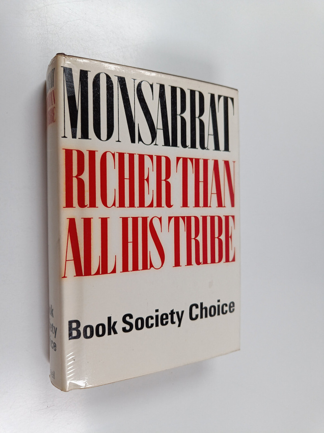Nicholas Monsarrat : Richer than all his tribe
