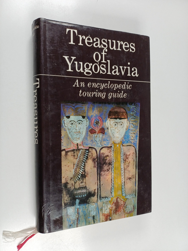 Kosta Rakic : Treasures of Yugoslavia : an encyclopedic t...