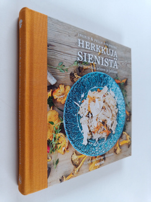 Ingrid Holmberg : Herkkuja sienistä