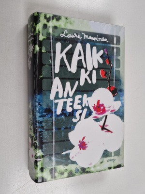 Laura Manninen : Kaikki anteeksi