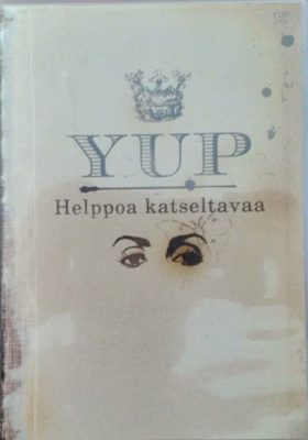 YUP - Helppoa katseltavaa