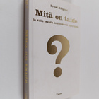 Ernst Billgren : Mitä on taide ja sata muuta tositärkeetä... - pikkukuva 1