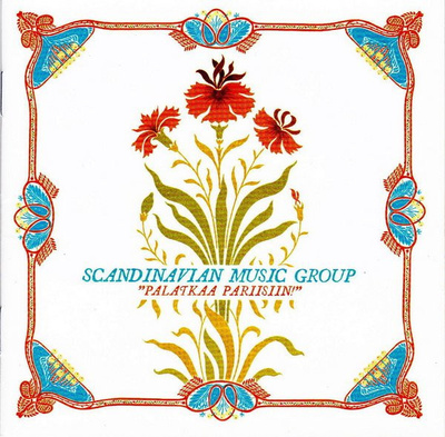 SCANDINAVIAN MUSIC GROUP : Palatkaa Pariisiin