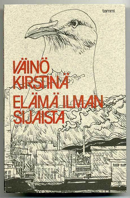Väinö Kirstinä: Elämä ilman sijaista (1.p., 1977)