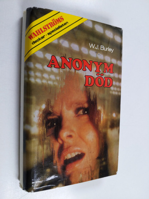 W. J. Burley : Anonym död