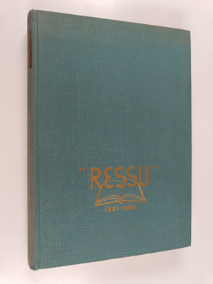 Helsingin lyseo : "Ressu" : 1891-1951