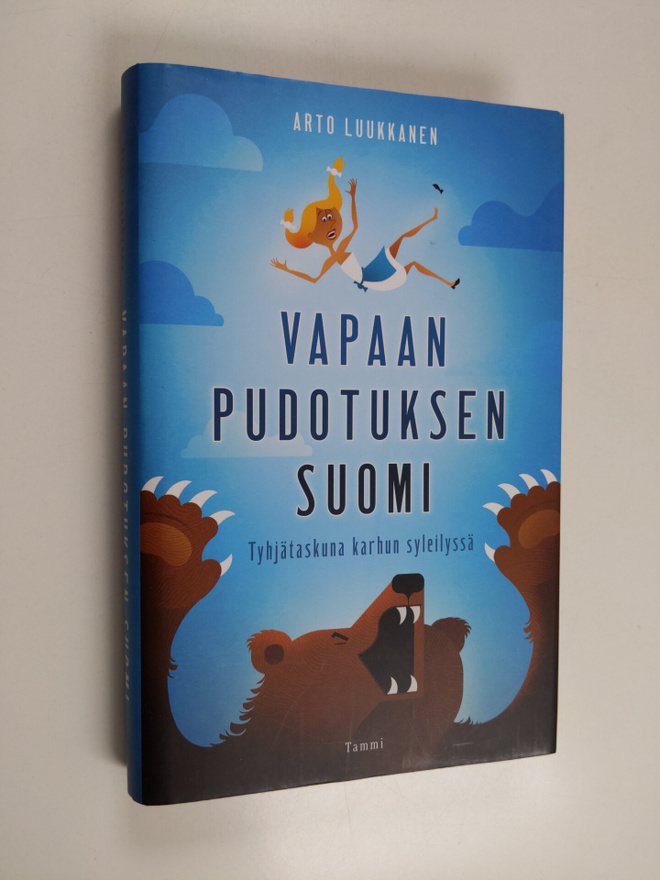 Arto Luukkanen : Vapaan pudotuksen Suomi : tyhjätaskuna k...