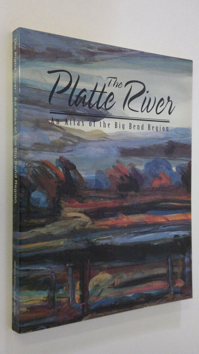 The Platte River . An atlas of the Big Bend region