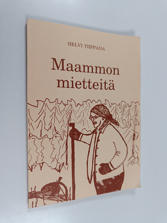 Helvi Tiippana : Maammon mietteitä