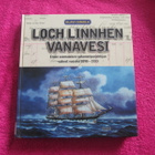 LOCH LINNHEN VANAVESI : OLAVI SIMOLA ! - pikkukuva 1