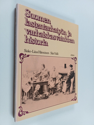 Sisko-Liisa Hänninen : Suomen lastentarhatyön ja varhaisk...