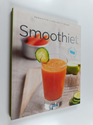 Carla Bardi : Smoothiet : hedelmäsmoothiet, vihannessmoot...