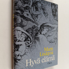 Martti Lindqvist : Hyvä elämä : erään mahdollisen maailma... - pikkukuva 1