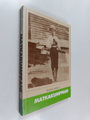 Rauha Jarkka : Matkakumppani (signeerattu, tekijän omiste)