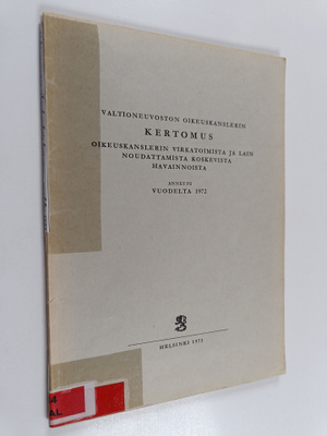 Valtioneuvoston oikeuskanslerin kertomus oikeuskanslerin ...