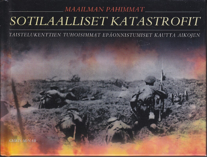Maailman pahimmat SOTILAALLISET KATASTROFIT (2010)