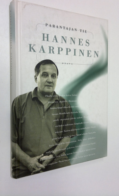 Hannes Karppinen : Parantajan tie (signeerattu)