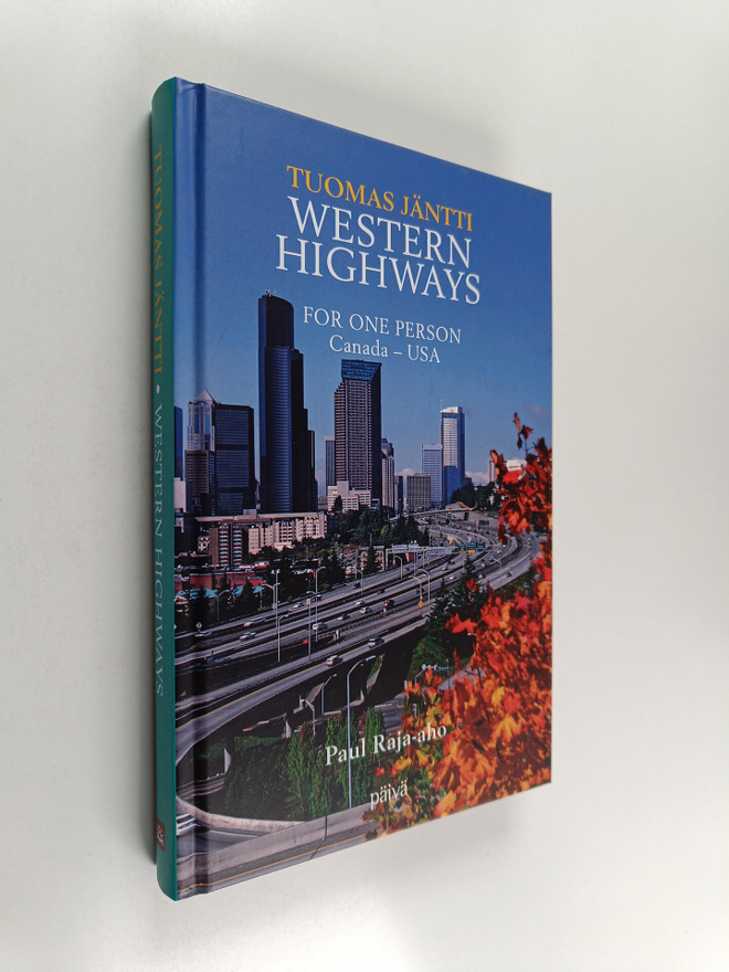 Paul Raja-aho : Tuomas Jäntti : western highways : for on...