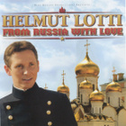 Helmut Lotti  -  From Russia With Love  -  CD - pikkukuva 1