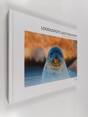 Loodusfoto aastaraamat 2014 = Estonian nature photo yearbook
